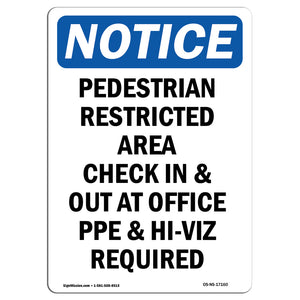 Pedestrian Restricted Area Check In & Out