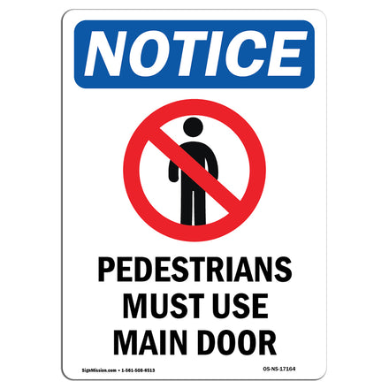 Pedestrians Must Use Main Door