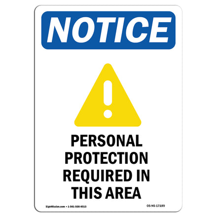 NOTICE Personal Protection Required In This Area