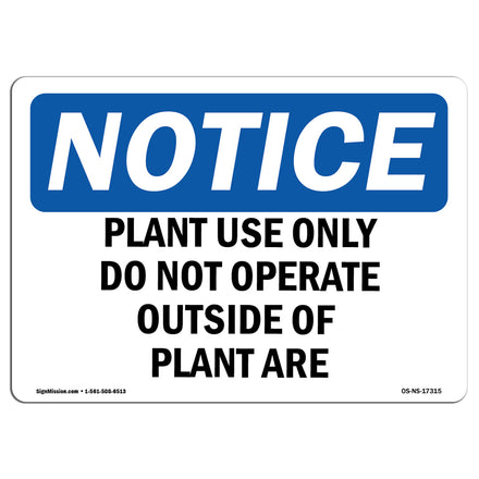 Plant Use Only Do Not Operate Outside Of