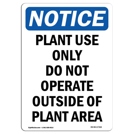 Plant Use Only Do Not Operate Outside Of