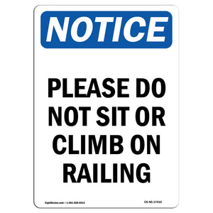 Please Do Not Sit Or Climb On Railing Sign