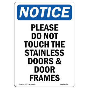 Please Do Not Touch The Stainless Doors