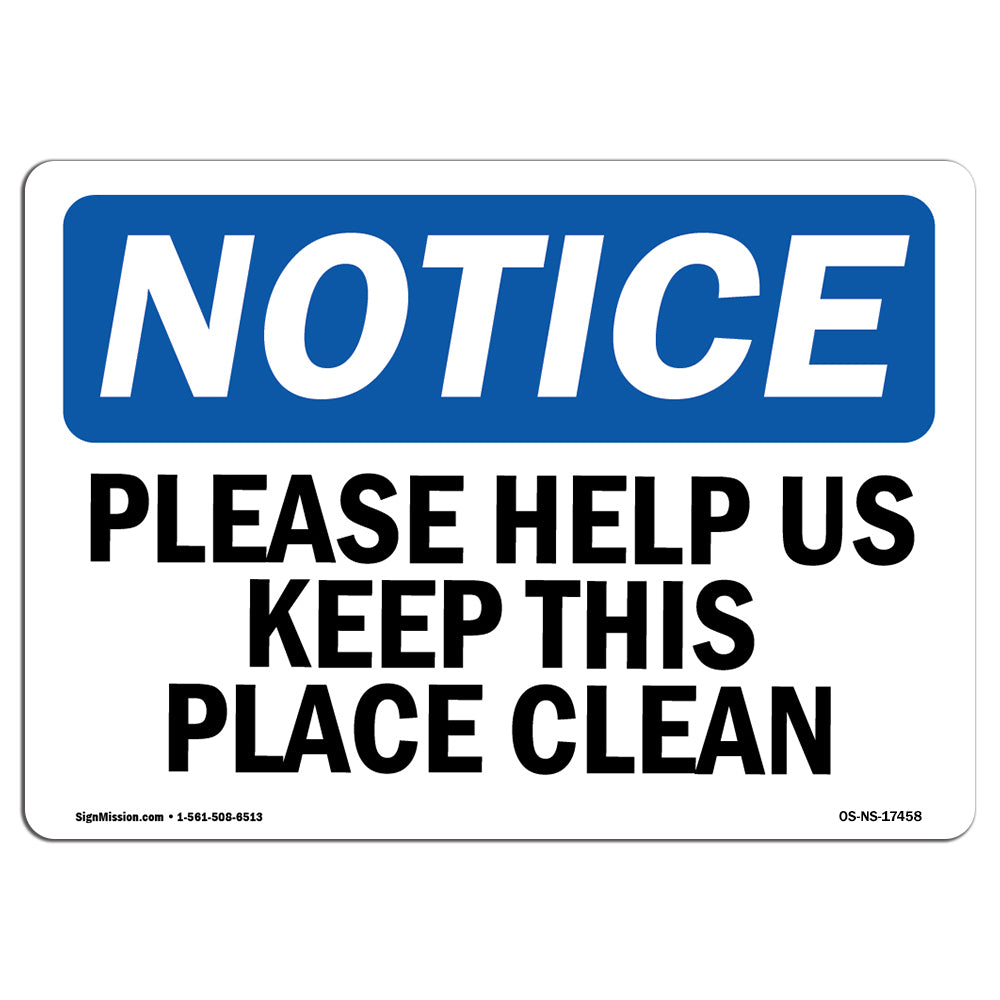 Please Help Us Keep This Place Clean