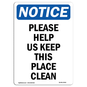 Please Help Us Keep This Place Clean