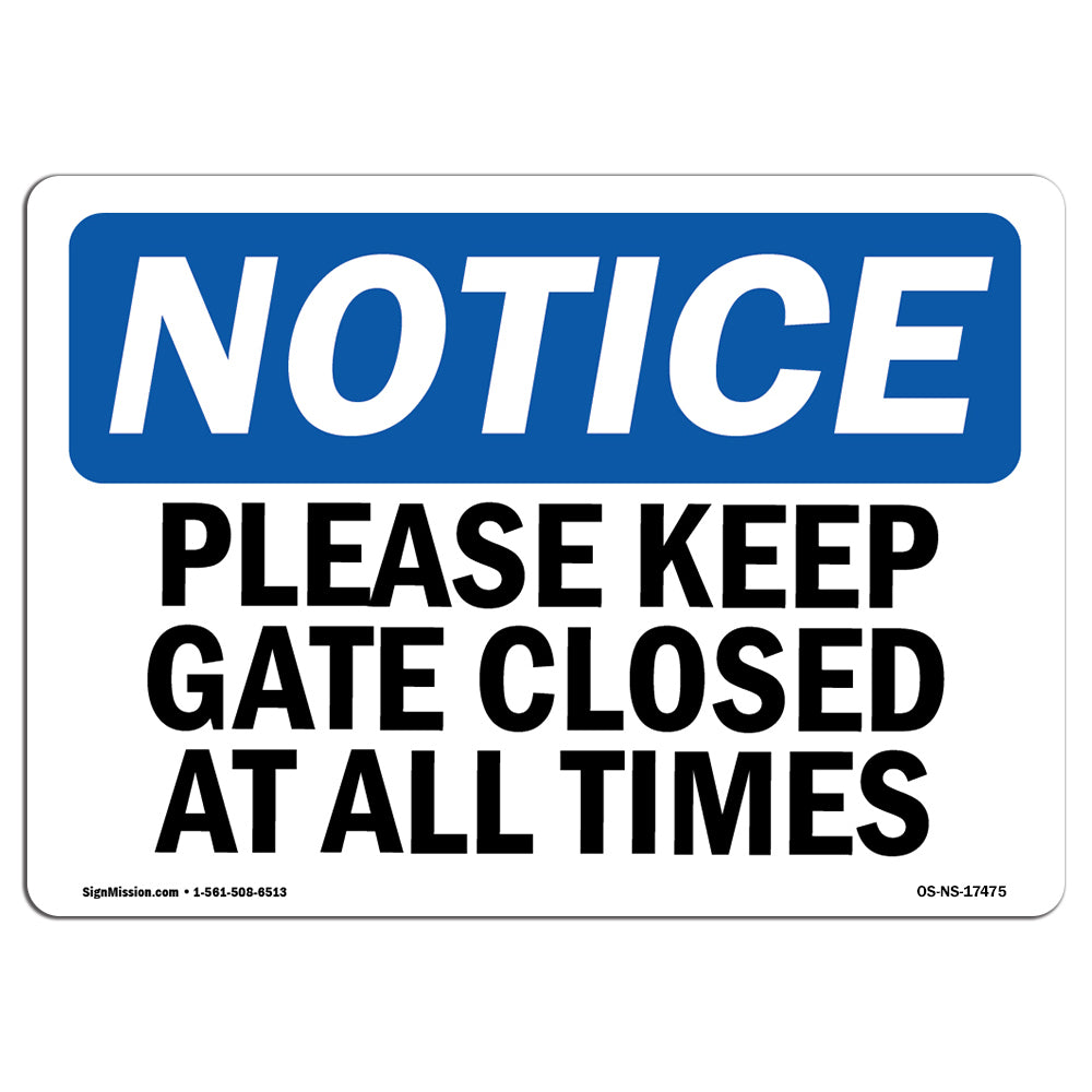 Please Keep Gate Closed At All Times