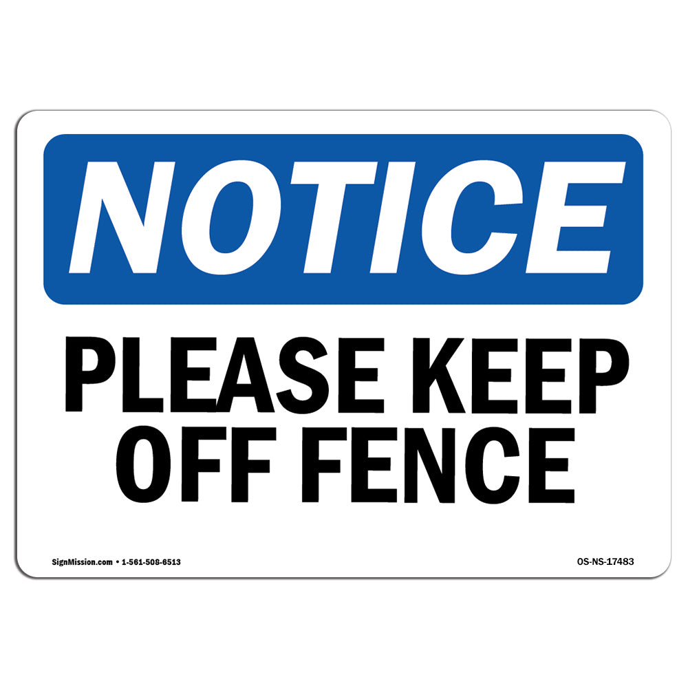 Please Keep Off Fence