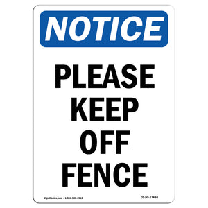 Please Keep Off Fence