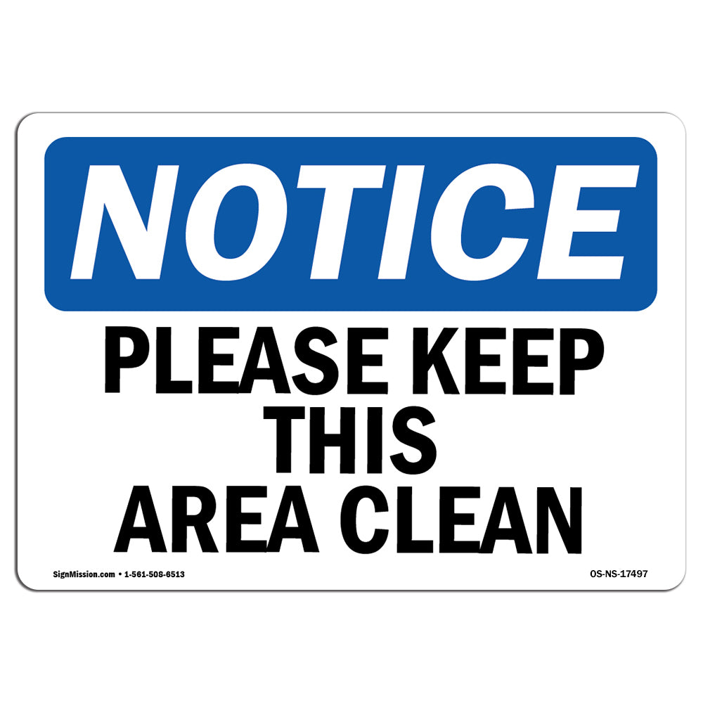 Please Keep This Area Clean