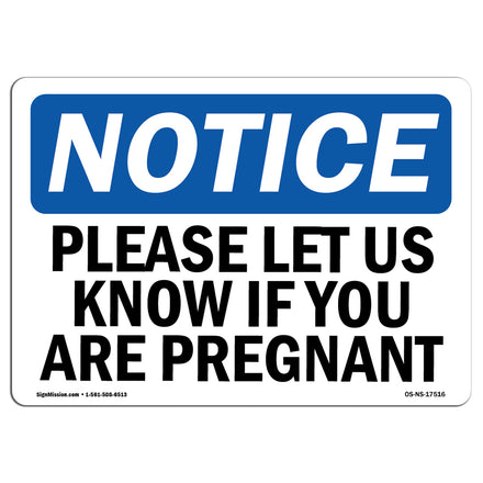 Please Let Us Know If You Are Pregnant