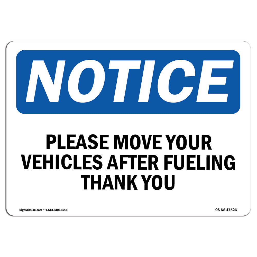 Please Move Your Vehicle After Fueling Thank You