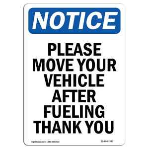 Please Move Your Vehicle After Fueling Thank You