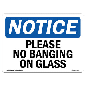 Please No Banging On Glass