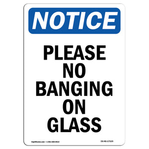 Please No Banging On Glass