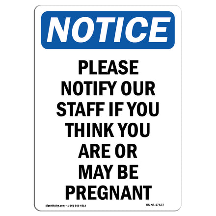 Please Notify Our Staff If You