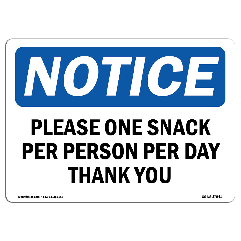 Please One Snack Per Person Per Day Thank You