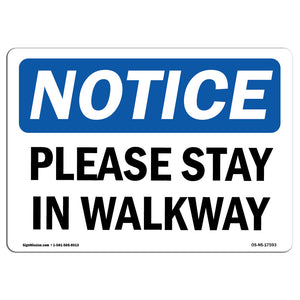 Please Stay In Walkway