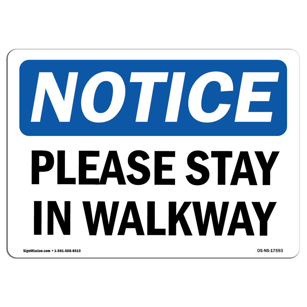 Please Stay In Walkway