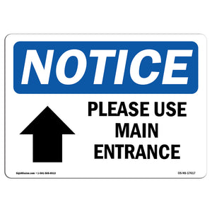 Please Use Main Entrance [Up Arrow]