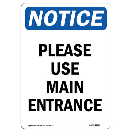 Please Use Main Entrance Sign