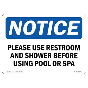 Please Use Restroom And Shower Before Using