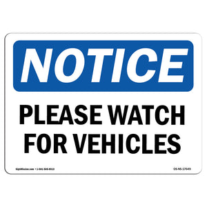 Please Watch For Vehicles