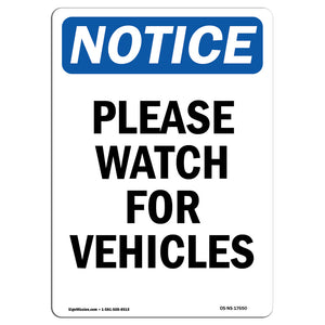 Please Watch For Vehicles