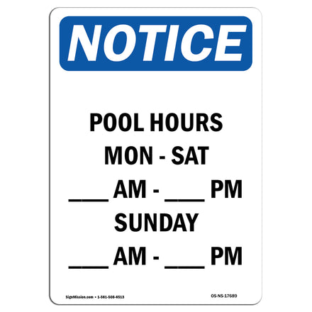 Pool Hours Mon - Sat ____ Am - ____ Pm Sunday