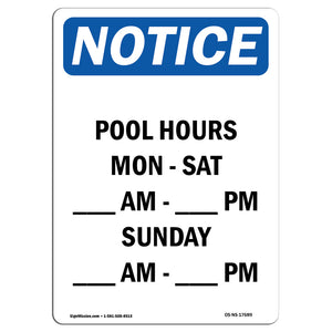 Pool Hours Mon - Sat ____ Am - ____ Pm Sunday