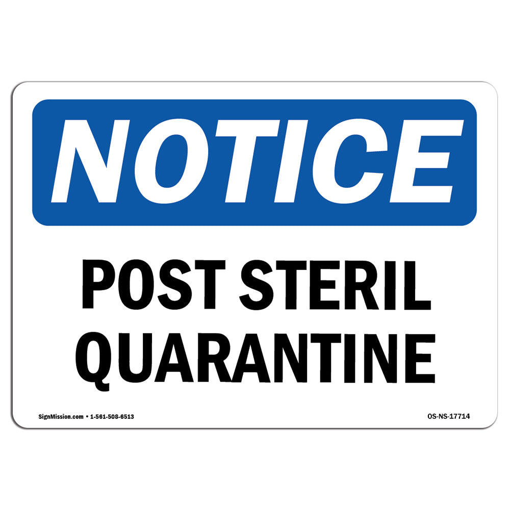 Post Sterile Quarantine Sign