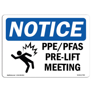 PPEPFAS Pre-Lift Meeting