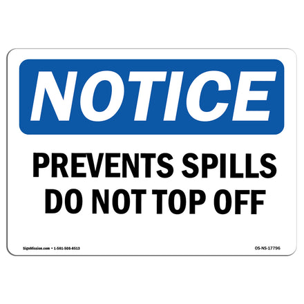 Prevent Spills Do Not Top Off