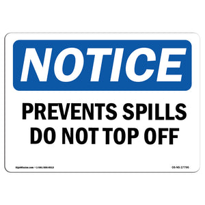 Prevent Spills Do Not Top Off