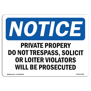 Private Property Dot No Trespass, Solicit