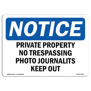 Private Property No Trespassing Photo Journalists