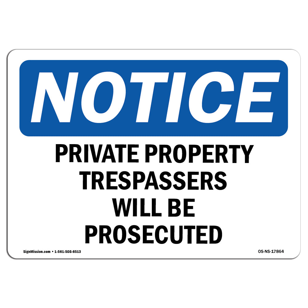 Private Property Trespassers Will Be Prosecuted