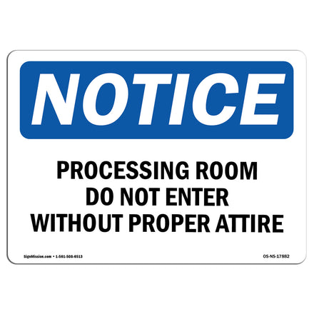 Processing Room Do Not Enter Without Proper Attire