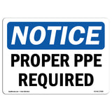 Proper PPE Required