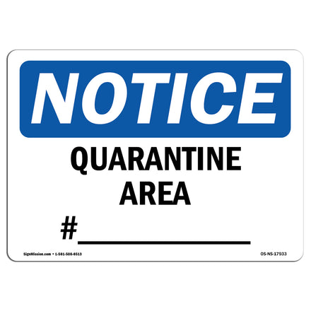 Quarantine Area #____ Sign