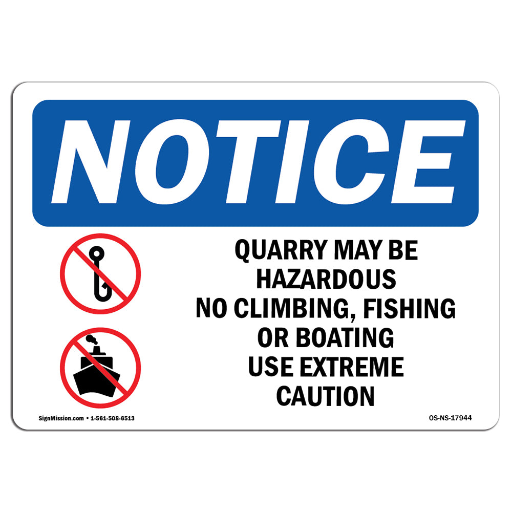 Quarry May Be Hazardous No Climbing,