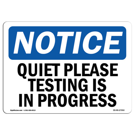 Quiet Please Testing Is In Process