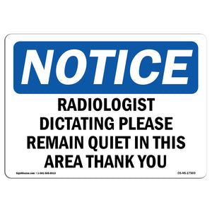 Radiologist Dictating Please Remain Quiet