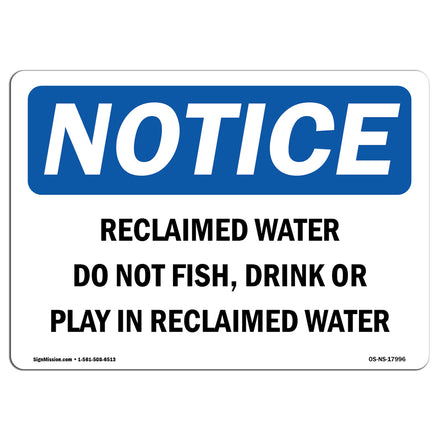 Reclaimed Water Do Not Fish, Drink Or Play