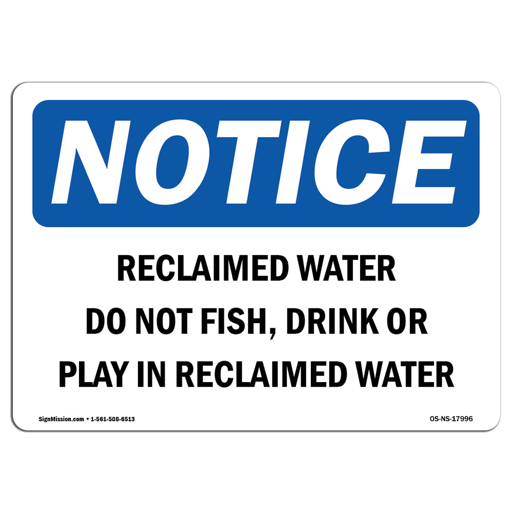 Reclaimed Water Do Not Fish, Drink Or Play