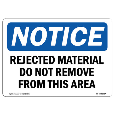 Rejected Material Do Not Remove From This Area