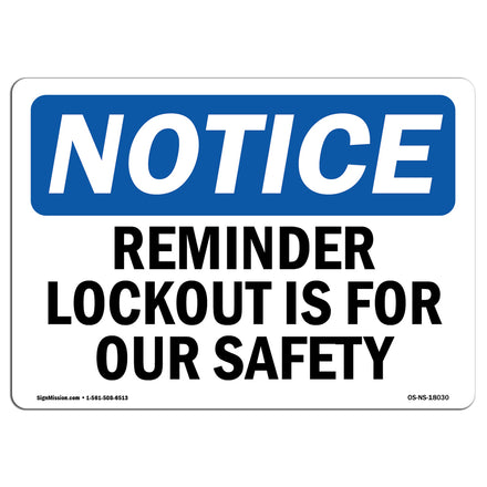 Reminder Lockout Is For Our Safety