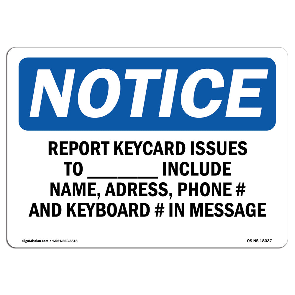 Report Keycard Issues To ____ Include Name,