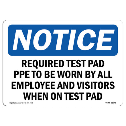 Required Test Pad PPE To Be Worn By All