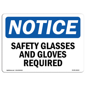 Safety Glasses And Gloves Required