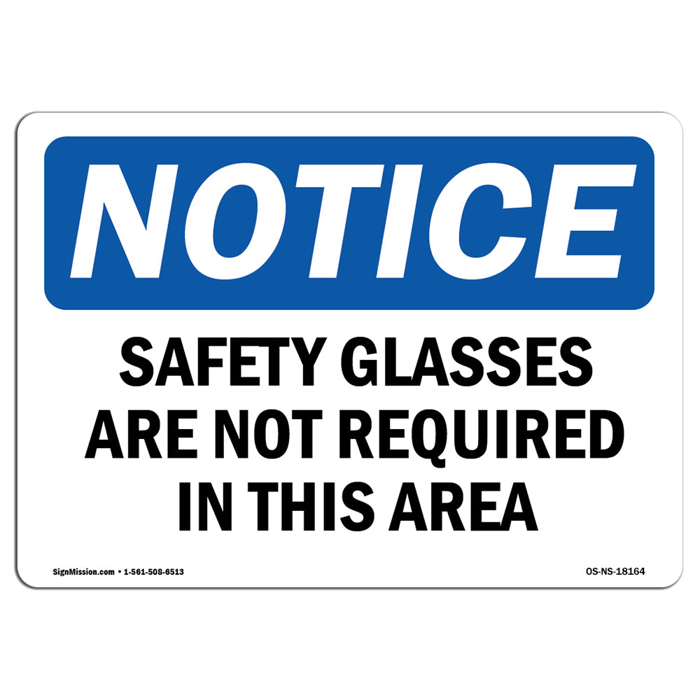 Safety Glasses Are Not Required In This Area